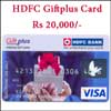 HDFC Gift Plus Card Worth Rs.20,000/- - Click here to View more details about this Product